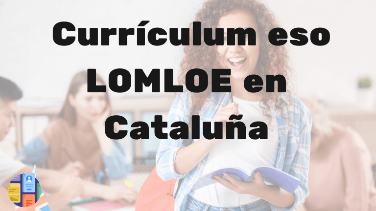 Currículum ESO LOMLOE en Catalunya 2023