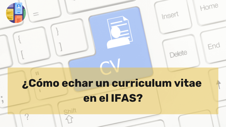 ¿Cómo echar curriculum vitae en el IFAS?