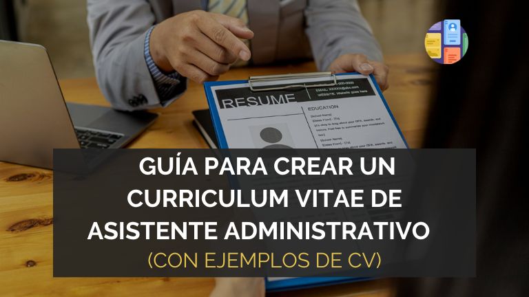 Curriculum Vitae Asistente Administrativo: Guía completa con ejemplos de CV