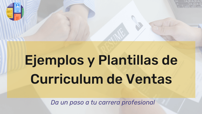 Ejemplos y Plantillas de Curriculum de Ventas