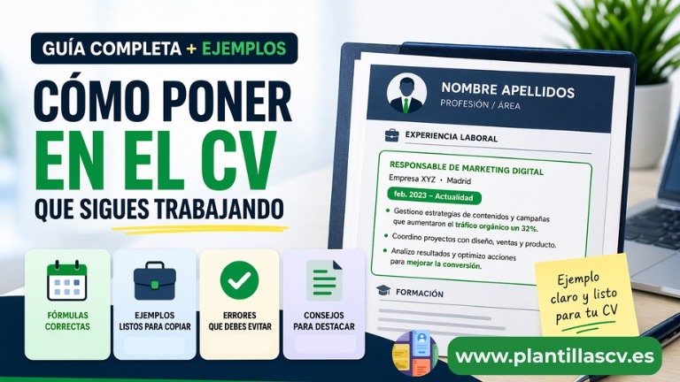 Cómo poner en el CV que sigo trabajando